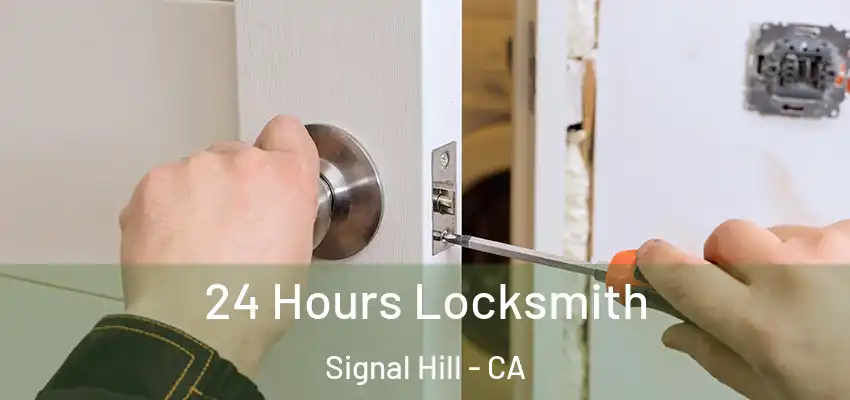  24 Hours Locksmith Signal Hill - CA