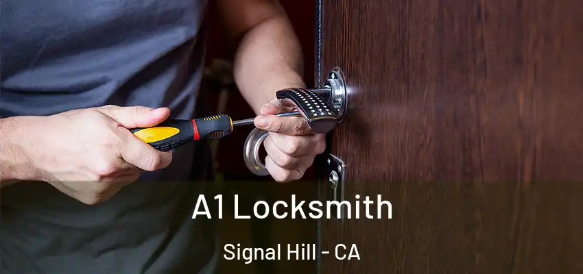  A1 Locksmith Signal Hill - CA