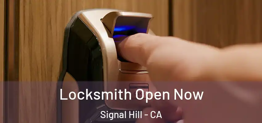  Locksmith Open Now Signal Hill - CA